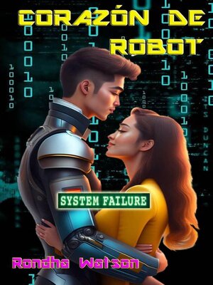 cover image of Corazón de Robot